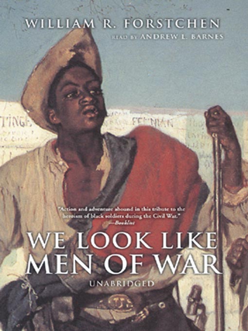 Title details for We Look Like Men of War by William R. Forstchen - Available